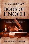 A Companion to the Book of Enoch A Readers Commentary Vol II The Parables of Enoch 1 Enoch 37 71