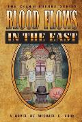 Blood Flows in the East (the Sean O'Rourke Series Book 6)