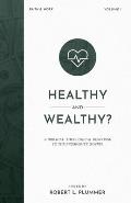 Healthy and Wealthy?: A Biblical-Theological Response to the Prosperity Gospel