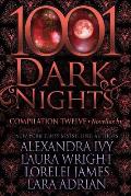 1001 Dark Nights: Compilation Twelve