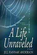 A Life Unraveled