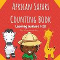 African Safari Counting Book: Learning Numbers 1-20