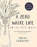 Zero Waste Life In Thirty Days