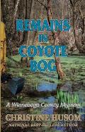 Remains In Coyote Bog: A Winnebago County Mystery