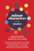 Minor Characters: Stories