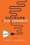 The Great Culture [Dis]Connect: Building a Business Culture That Works