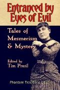 Entranced by Eyes of Evil: Tales of Mesmerism and Mystery