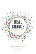 Real Change: Becoming More Like Jesus in Everyday Life (Study Guide with Leader's Notes)