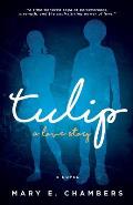 Tulip: a love story