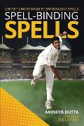 Spell-binding Spells: Cricket's most magnificent bowling spells