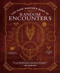 Game Masters Book of Random Encounters 500+ customizable maps tables & story hooks to create 5th edition adventures on demand
