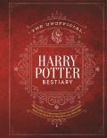 Unofficial Harry Potter Bestiary MuggleNets Complete Guide to the Fantastic Creatures of the Wizarding World