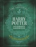 Unofficial Harry Potter Hogwarts Handbook MuggleNets complete guide to the Wizarding Worlds most famous school