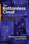 The Bottomless Cloud: How AI, the next generation of the cloud, and abundance thinking will radically transform the way you do business