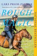Rough Magic Riding the Worlds Loneliest Horse Race