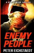 Enemy Of The People: A Kyle Dawson Thriller