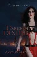 Darkened Destinies