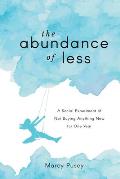 The Abundance of Less: A Social Experiment of Not Buying Anything New for One Year