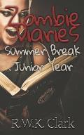 Zombie Diaries Summer Break Junior Year: The Mavis Saga