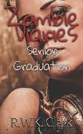 Zombie Diaries Senior Graduation: The Mavis Saga