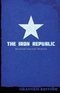The Iron Republic (Heathen Edition)