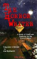 The Horror Writer: A Study of Craft and Identity in the Horror Genre