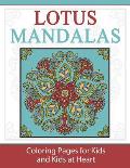 Lotus Mandalas: Coloring Pages for Kids and Kids at Heart