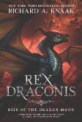 Rex Draconis: Rise of the Dragon Moon