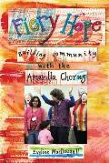 Fiery Hope: building community with the Amandla Chorus