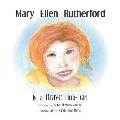 Mary Ellen Rutherford Is a Brave Little Girl