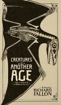 Creatures of Another Age: Classic Visions of Prehistoric Monsters