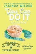 You Can Do It: Cookbook
