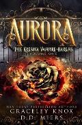 Aurora: The Kresova Vampire Harems Volume One
