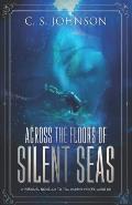 Across the Floors of Silent Seas: A Short Story