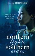 Northern Lights, Southern Stars: A Fantasy Fairy Tale Retelling of Snow White