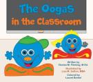 The Oogas in the Classroom
