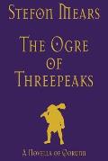 The Ogre of Threepeaks: A Novella of Qorunn