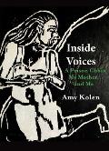 Inside Voices: A Prison Choir, My Mother, and Me