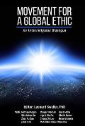 Movement for a Global Ethic: An Interreligious Dialogue