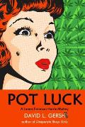 Pot Luck: A James Emerson Harris Mystery