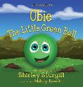 Obie The Little Green Ball