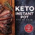 Keto Instant Pot Recipe Book Easy to Make Ketogenic Diet Recipes in the Instant Pot A Keto Diet Cookbook for Beginners