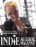 Indie Author Magazine Featuring Kate Pickford: Authors Guide To Developmental Editing, Copyediting, and Proofreading, How To Find The Right Book Edito