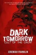 Dark Tomorrow: Cult of the Crow: