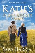 Katie's Plain Regret