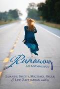 Runaway: An Anthology