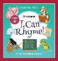 I Can Rhyme!: Fill-in-the-Blank Poems (Learn the ABCs)