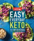 Easy Everyday Keto Healthy Kitchen Perfected Recipes