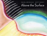 Above the Surface: A Fairytale for Adults