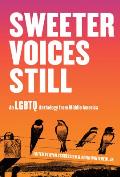 Sweeter Voices Still An LGBTQ Anthology from Middle America